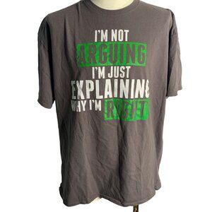 Vintage 90s Im Not Arguing Crewneck T Shirt XL Grey Short Sleeves Pro Weight